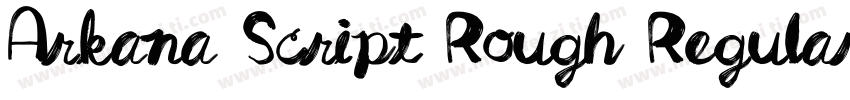 Arkana Script Rough Regular字体转换